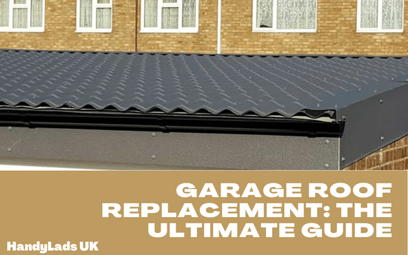 garage-roof-replacement-the-ultimate-guide-handylads